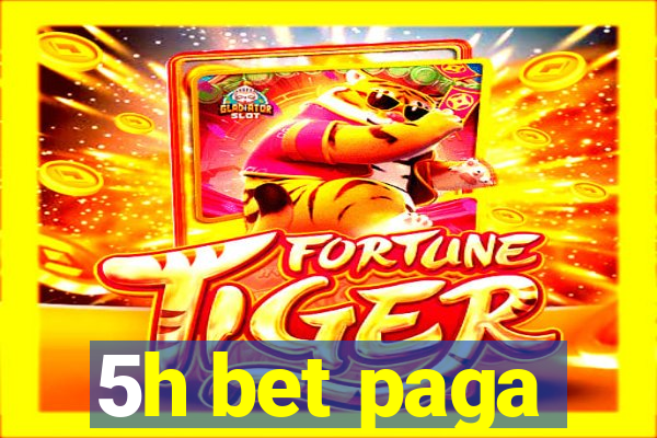 5h bet paga